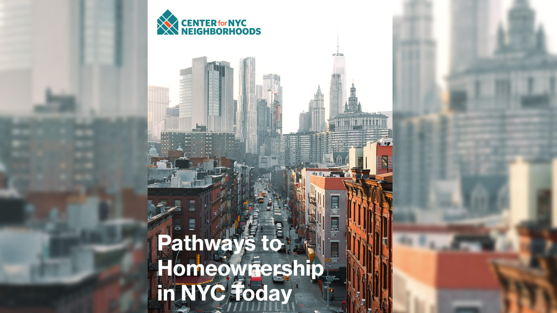 "Pathways to Homeownership in NYC Today" report cover by the "Center for NYC Neighborhoods"