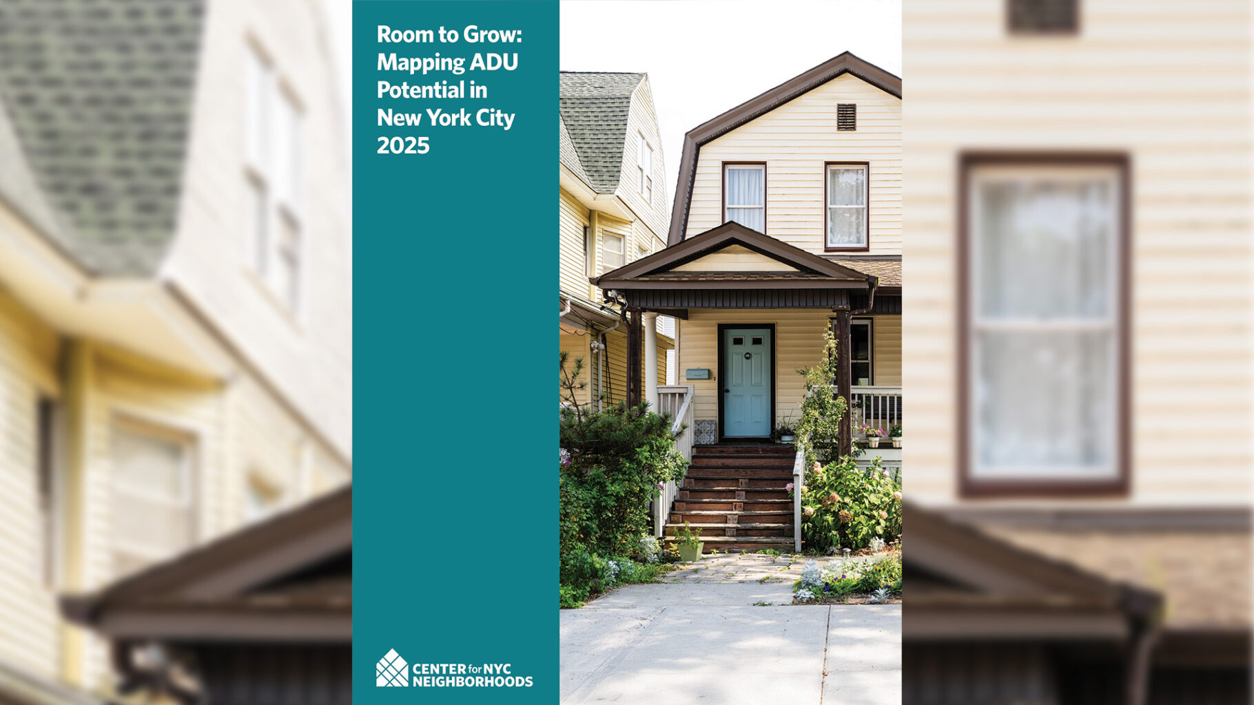 Cover of report "Room to Grow: Mapping ADU Potential in New York City 2025" — written by Center for NYC Neighborhoods, written by 
